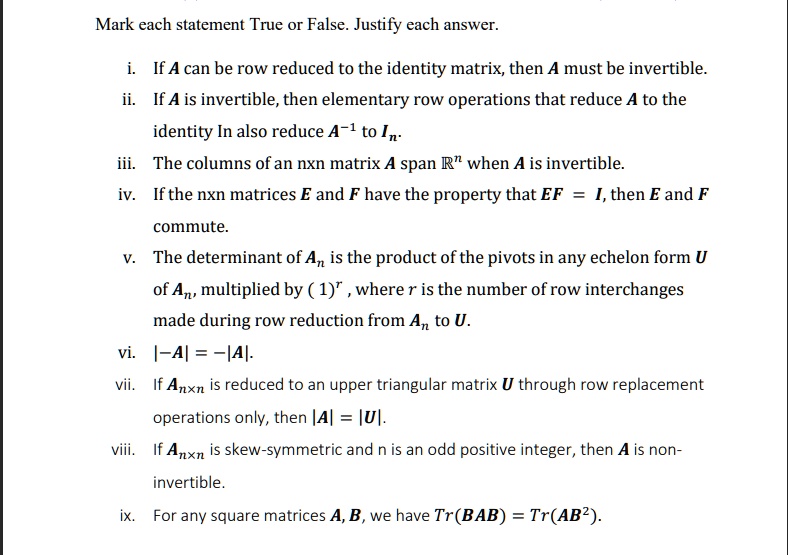 SOLVED i. If A can be row reduced to the identity matrix then A