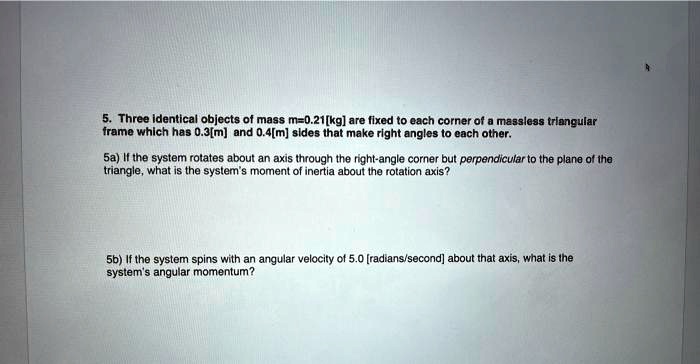SOLVED:Three Identical objects of mass m=0 21[k9] = are fixed to each ...