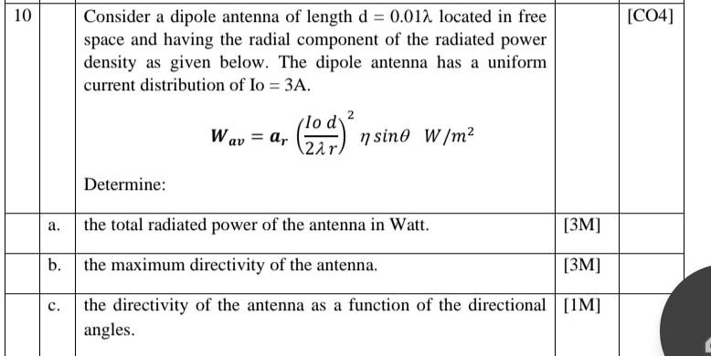 10 Consider a dipole antenna of length d = 0.01? located in free space ...