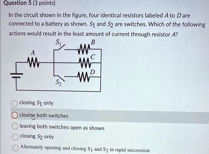 SOLVED Question 5(3 points) In the circuit shown in the figure,four