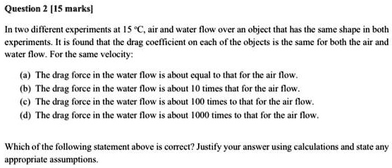 Solved Text Question 2 [15 Marks] In Two Different Experiments At 15Â°c Air And Water Flow