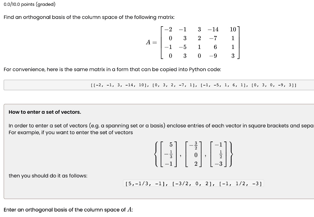 SOLVED 0.0/10.0 points (graded) Find an orthogonal basis of the column
