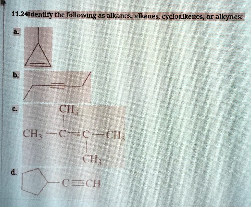 SOLVED Identify the following as alkanes alkenes cycloalkenes