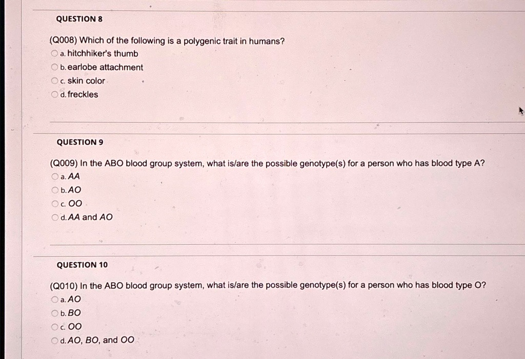 SOLVED QUESTION 8 (Q008) Which of the following is a polygenic trait