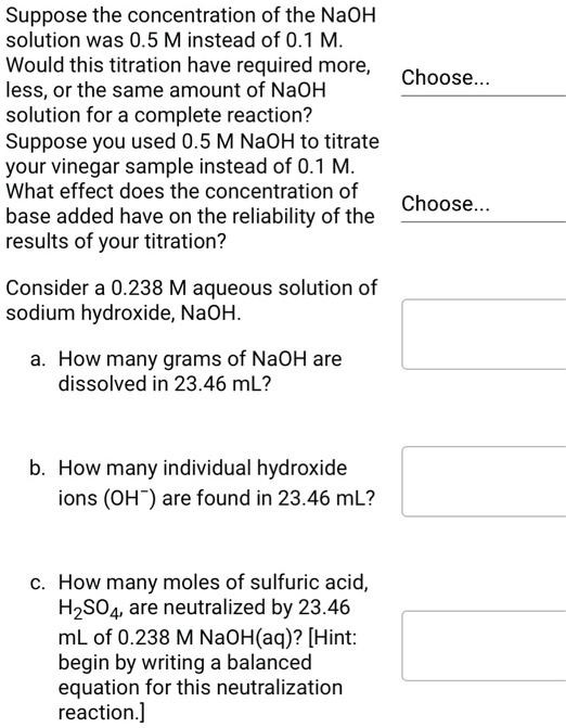 Suppose The Concentration Of The Naoh Solution Was 05 M Instead Of 01 M Would This Titration 5677