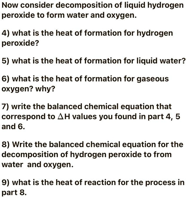 SOLVED Now consider of liquid hydrogen peroxide to form