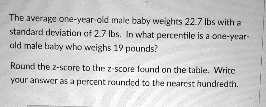 the-average-one-vear-old-male-baby-weights-227-ibs-with-a-standard