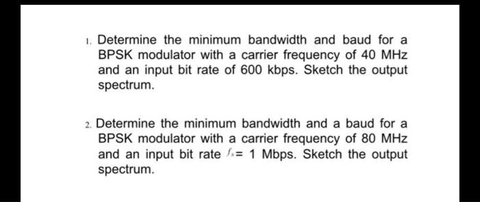 SOLVED: Determine the minimum bandwidth and baud for an input bit rate ...