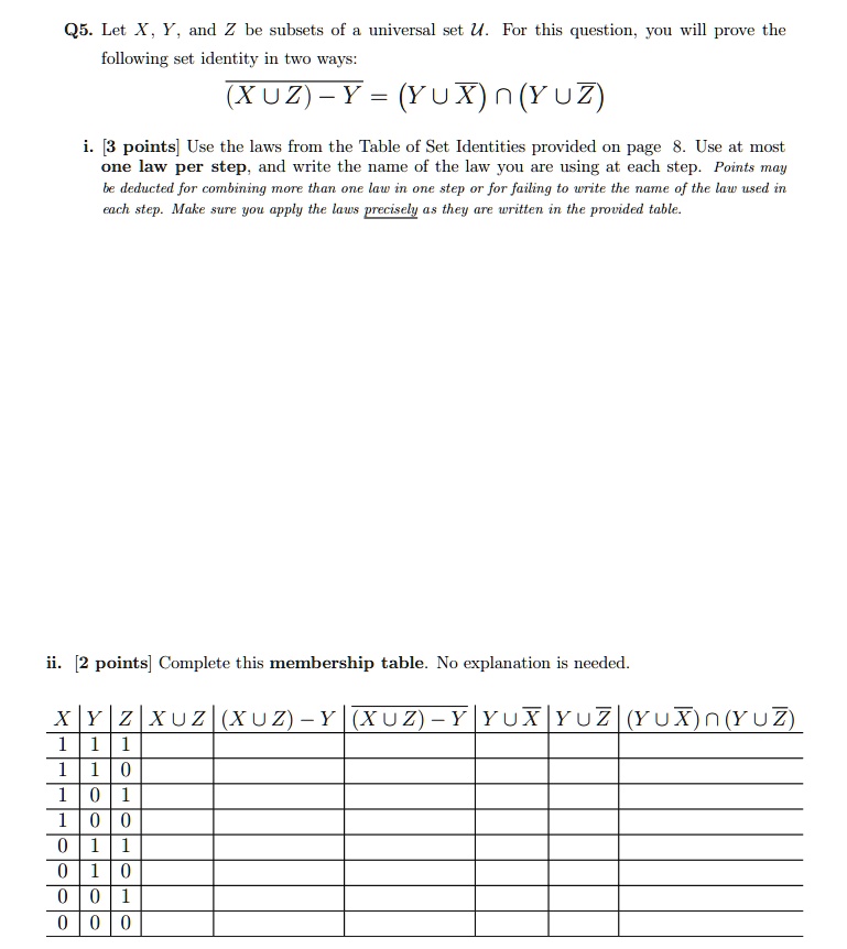 Solved Q5 Let X Y And 2 Be Subsets Of Universal Set U For This Question Fou Will Prove The Following Set Identity In Two Ways Xuz Y Yux N Yuz 3 Points Use The