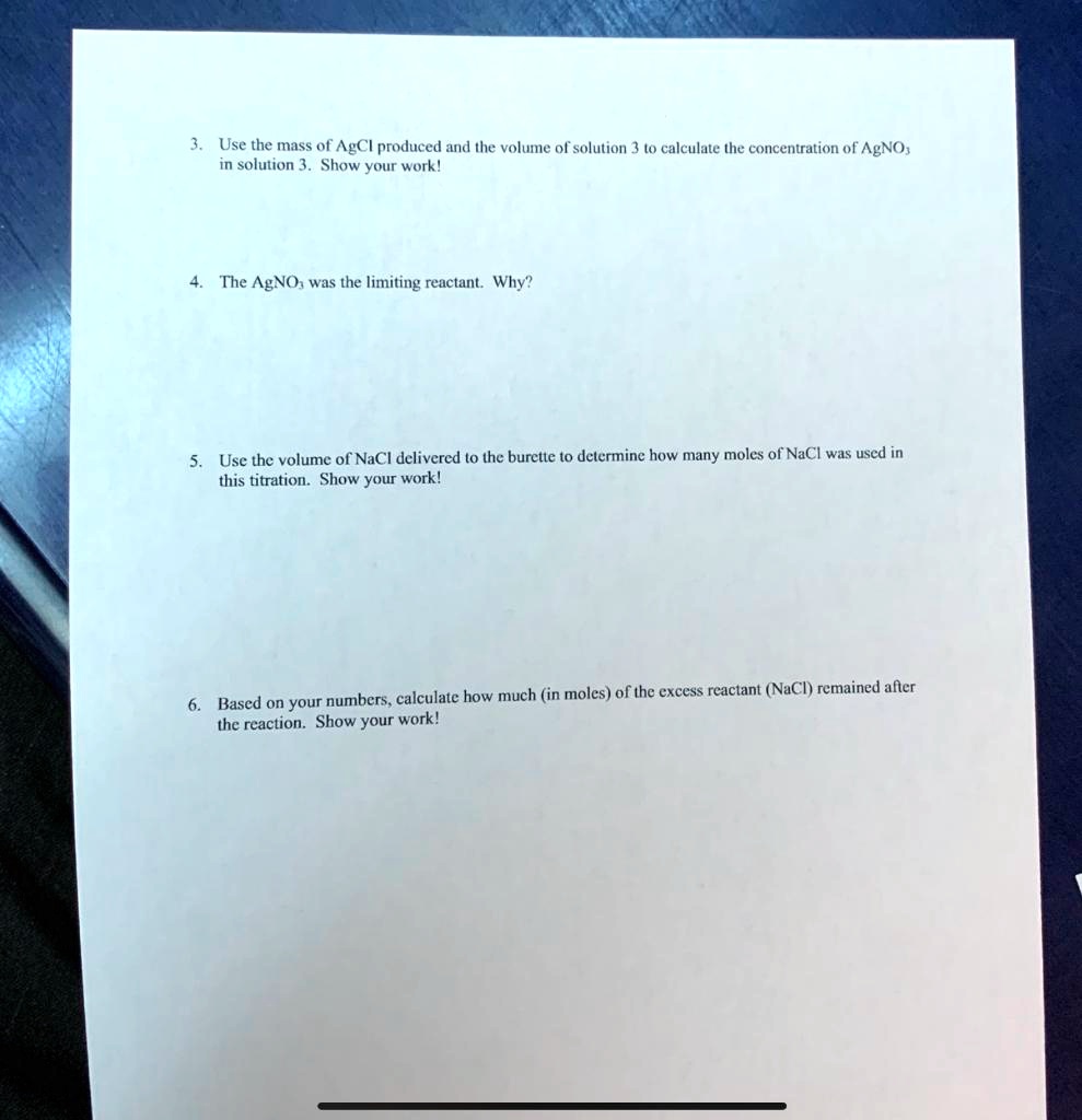 SOLVED: Use the mass of AgCI produced and Ihe volume ol solution 3 to ...