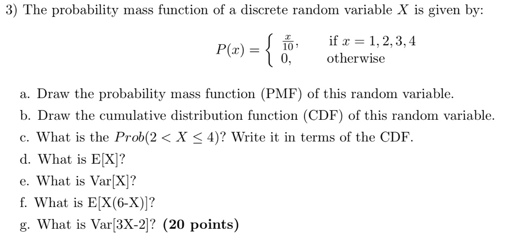 SOLVED: The Probability Mass Function Of A Discrete Random Variable X ...