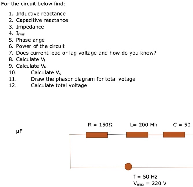 SOLVED For the circuit below, find 1. Inductive reactance 2