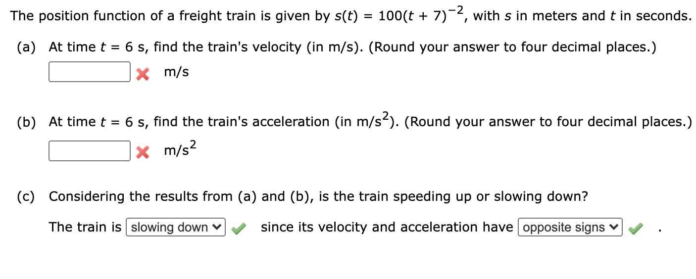 SOLVED: The position function of a freight train is given by s(t)=100 ...