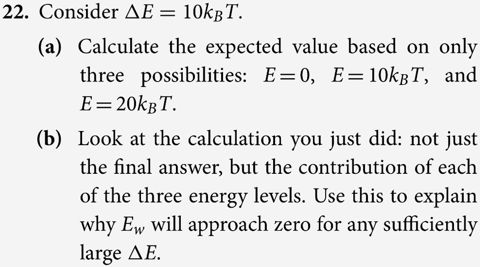 consider delta e10kbt a calculate the expected value based on only three possibilities e0e10kbt and e20kbt b look at the calculation you just did not just the final answer but the contrib 40032