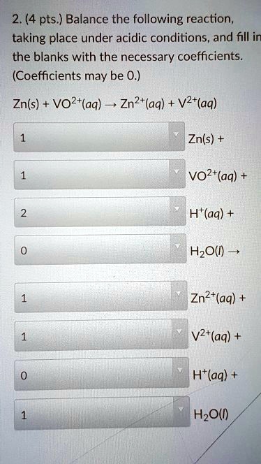 Solved 2 4 Pts Balance The Following Reaction Taking Place Under Acidic Conditions And