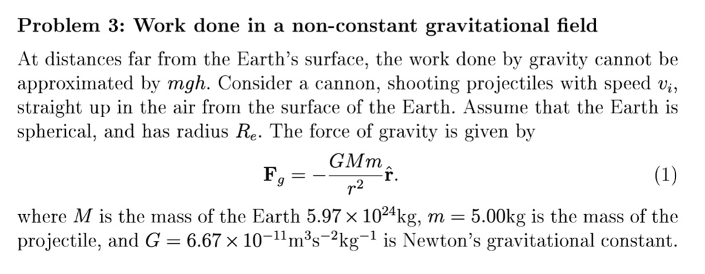 SOLVED Problem 3 Work done in a non constant gravitational field