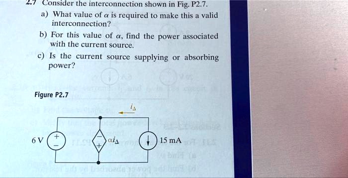 Consider The Interconnection Shown In Fig.P2.7. A) What Value Of Is ...