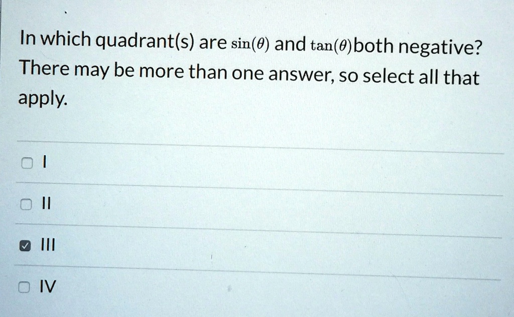 solved-in-which-quadrant-s-are-sin-0-and-tan-both-negative