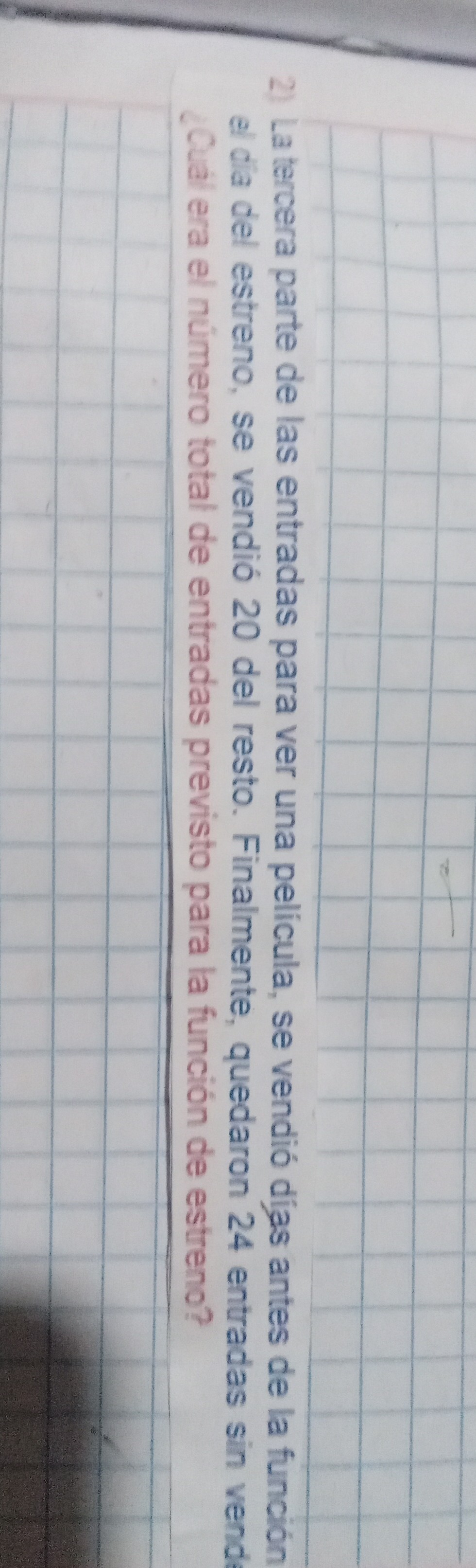 Solved 2 La Tercera Parte De Las Entradas Para Ver Una Película Se