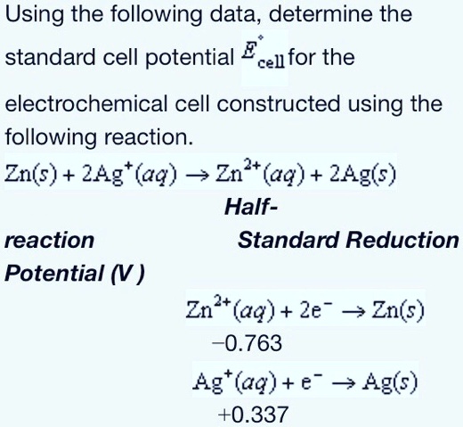 Solved Using The Following Data Determine The Standard Cell Potential Ecellfor The 3632