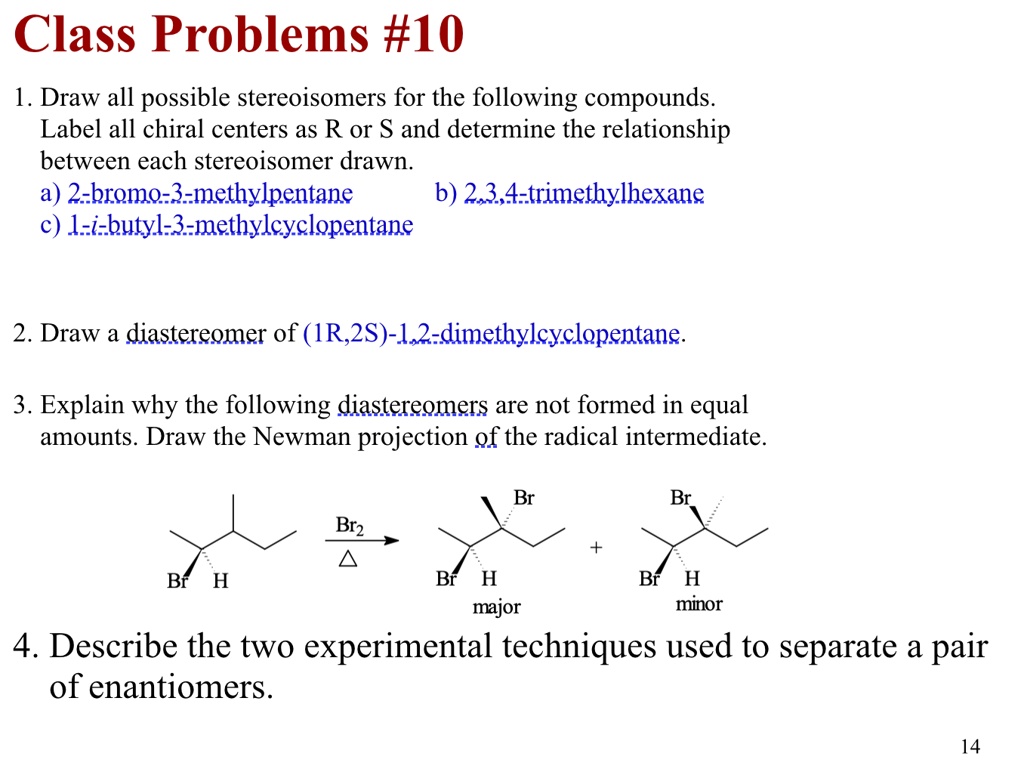 SOLVED Class Problems 10 1. Draw all possible stereoisomers for the