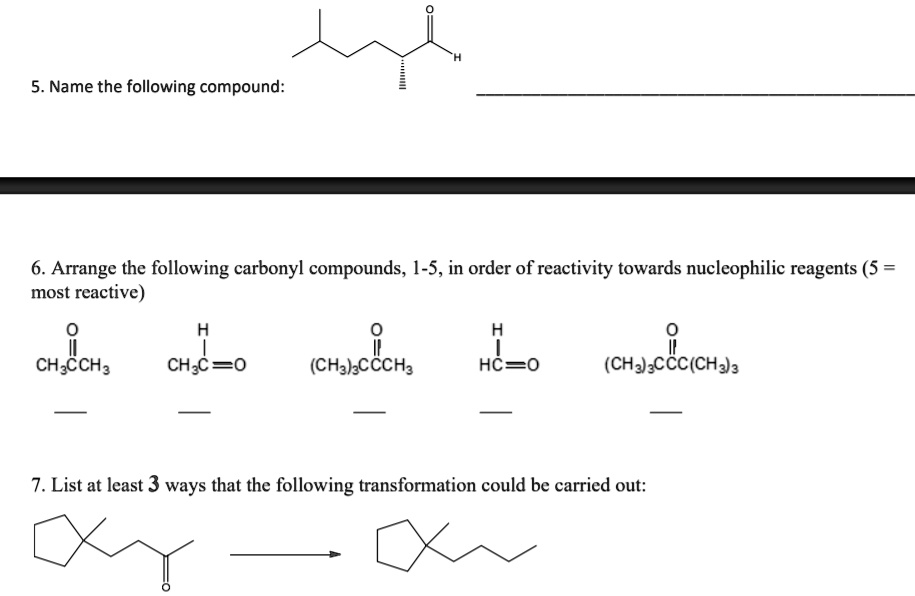 5 name the following compound arrange the following carbonyl compounds