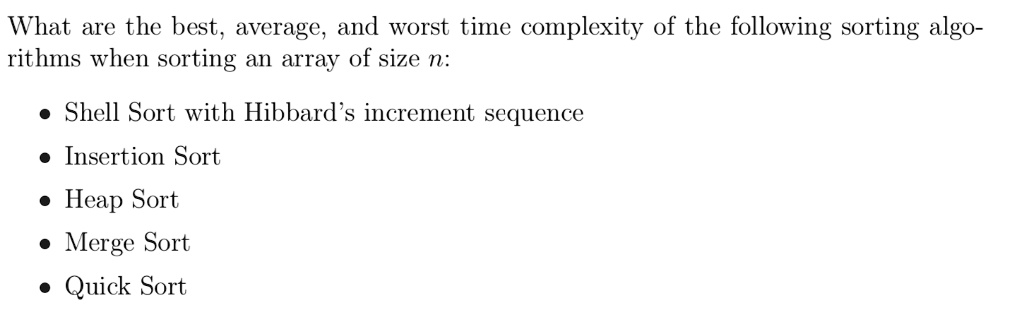 Solved What Are The Best Average And Worst Time Complexity Of The Solved What Are The Best Average And Worst Time Complexity Of The