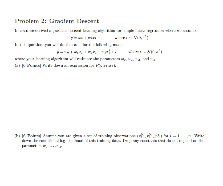 SOLVED: Problem 2: Gradient Descent In class we derived a gradient ...