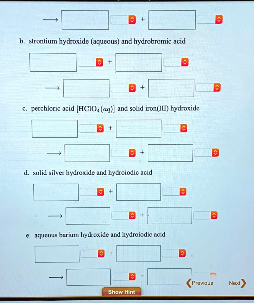 SOLVED b. Strontium hydroxide (aqueous) and hydrobromic acid