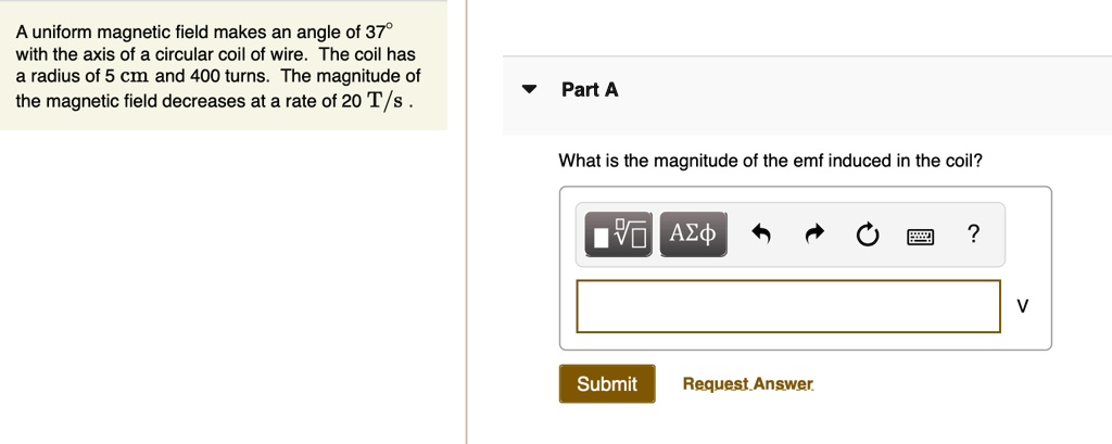 SOLVED: A uniform magnetic field makes an angle of 37Â° with the axis ...