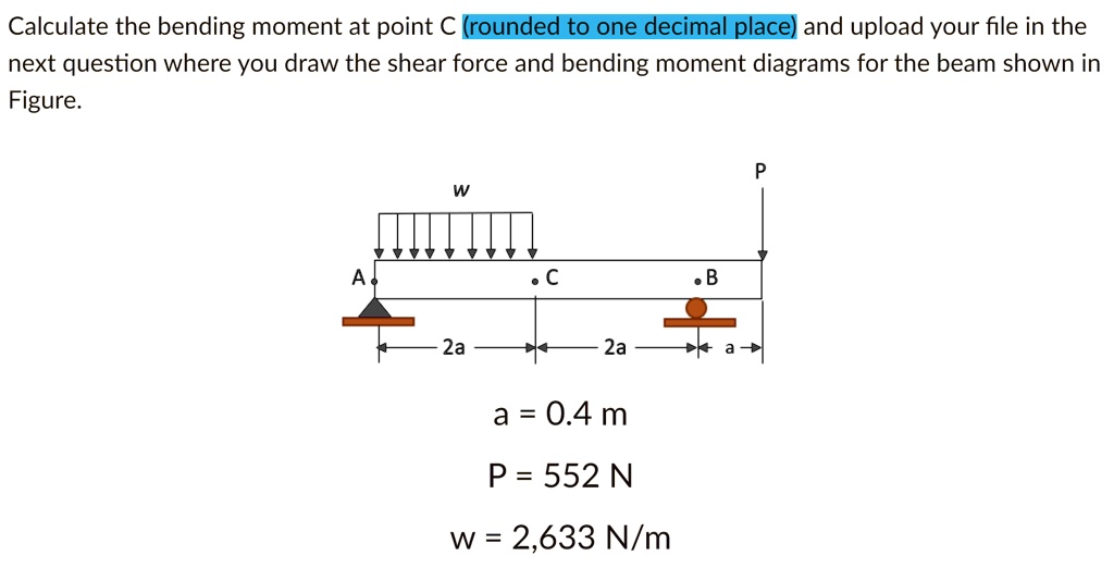 Calculate the bending moment at point C (rounded to one...