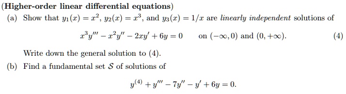 Solved Higher Order Linear Differential Equations Show That Y1 X 12 Y2 2 R And Y3 1 I X Are Linearly Independent Solutions Of 2y 22y 2xy 6y 0 00 0 And