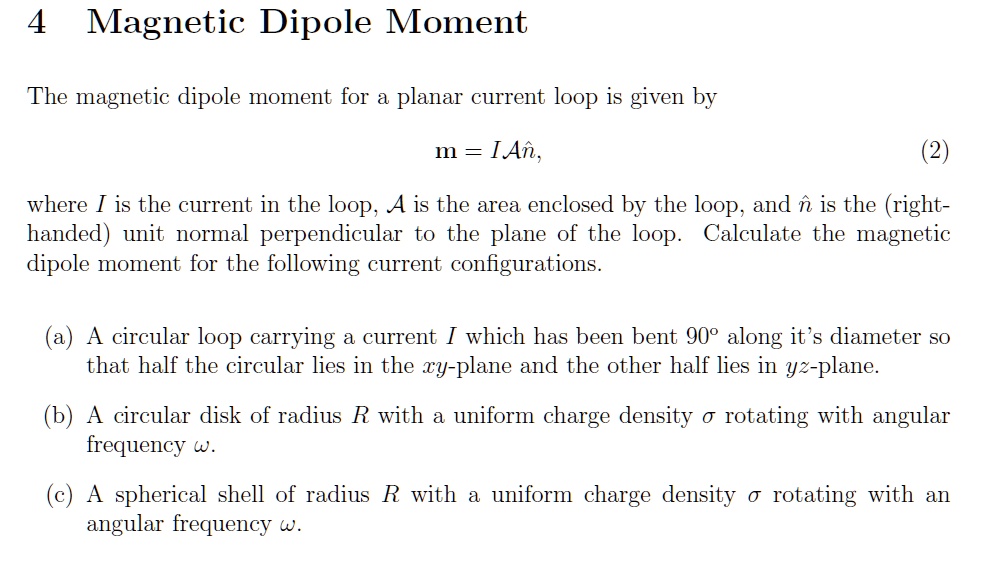 4 Magnetic Dipole Moment The magnetic dipole moment for a planar ...