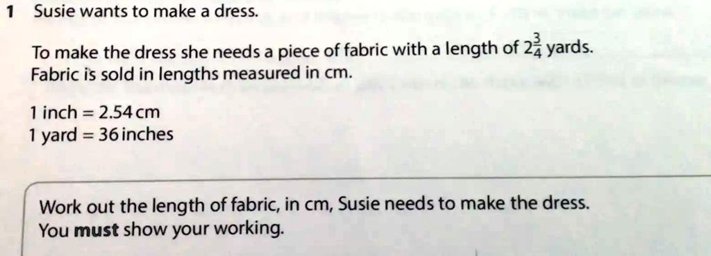 Susie wants to make a dress to make the dress she needs a... Susie wants to make a dress to make the dress she needs a...