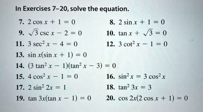 Solved In Exercises 7 Solve The Equation 7 2 Cos X 0 8 2 Sin X 0 9 V3 Csc X 2 0 10 Tanx