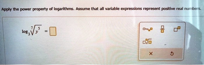 Apply the power property of logarithms. Assume that all variable expressions represent positive real numbers.

log3( ??(y^5) ) = [ ]