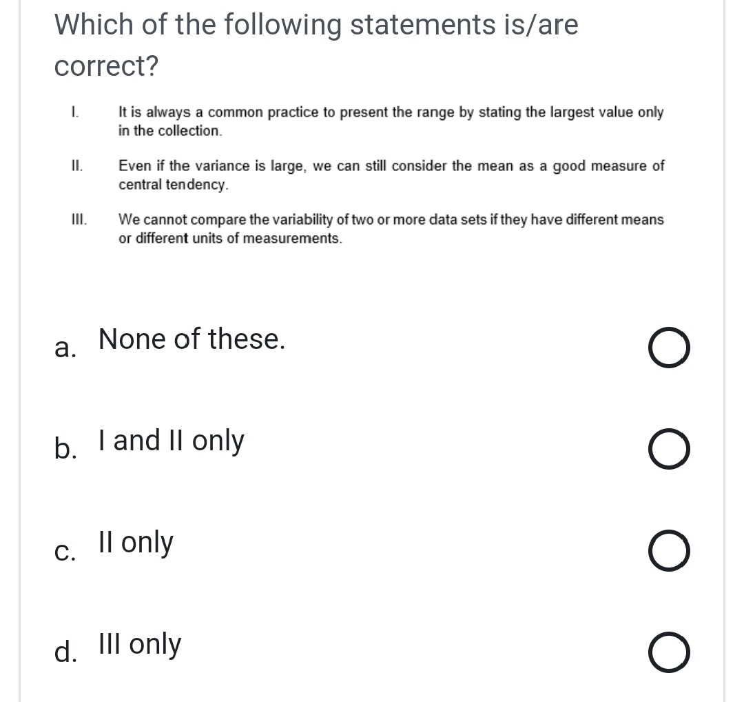 SOLVED: Which of the following statements is/are correct? I. It is ...