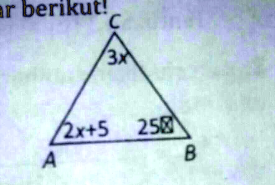 SOLVED: Perhatikan Gambar Berikut!besar Sudut A Adalah R Berikut C Hx+5 ...