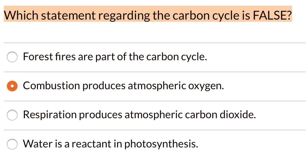 SOLVED Which statement regarding the carbon cycle is FALSE? Forest