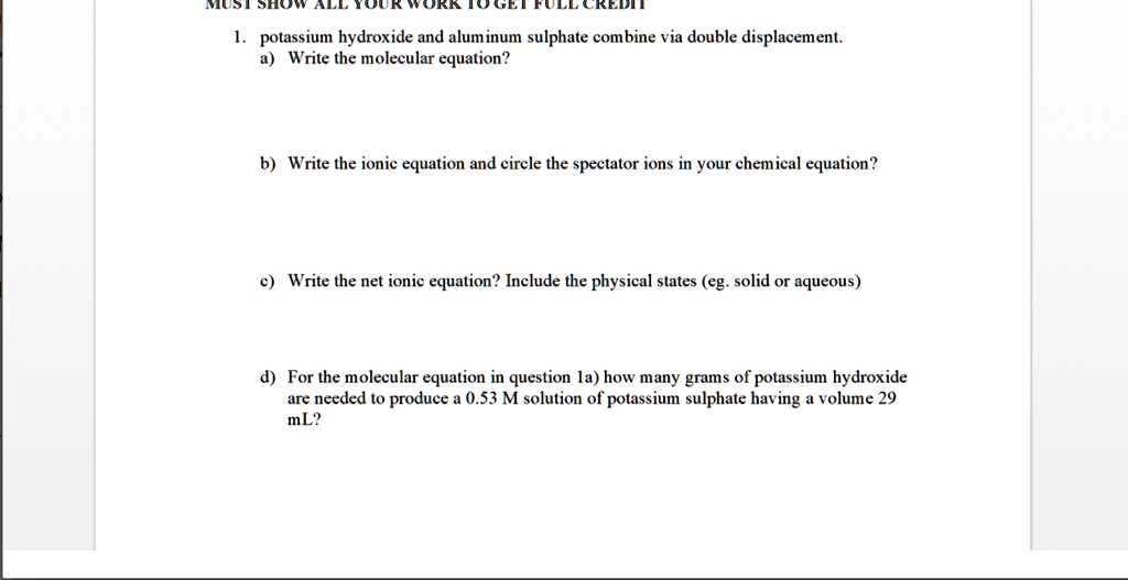 SOLVEDOnor FOU potassium hydroxide and aluminum sulphate combine via
