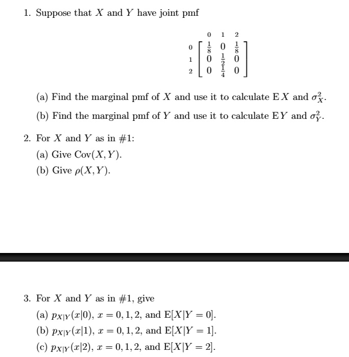 SOLVED: Suppose that X and Y have joint pmf. Find the marginal pmf of X ...