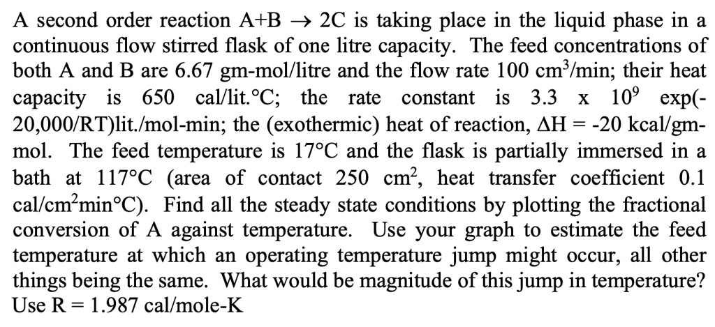 SOLVED: A second order reaction A+B -> 2C is taking place in the liquid ...