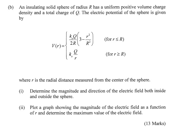 SOLVED: An Insulating Solid Sphere Of Radius R Has Uniform Positive ...