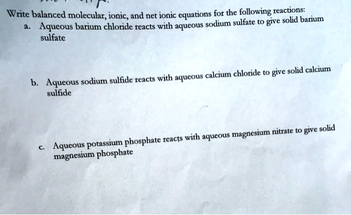 Solved Write Balanced Moleculat Ionic And Net Ionic Equations For The Following Reactions 0635