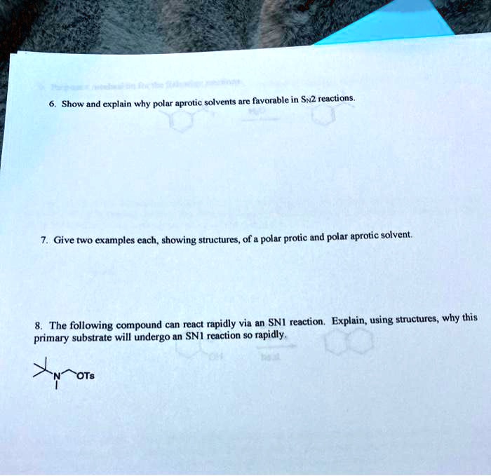 Solvedshow And Explain Why Polar Aprolic Solvents Ann Favorable In Sw2 Reactions Give Two 7725