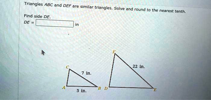 Triangles ABC and DEF are similar triangles. Solve an… - SolvedLib