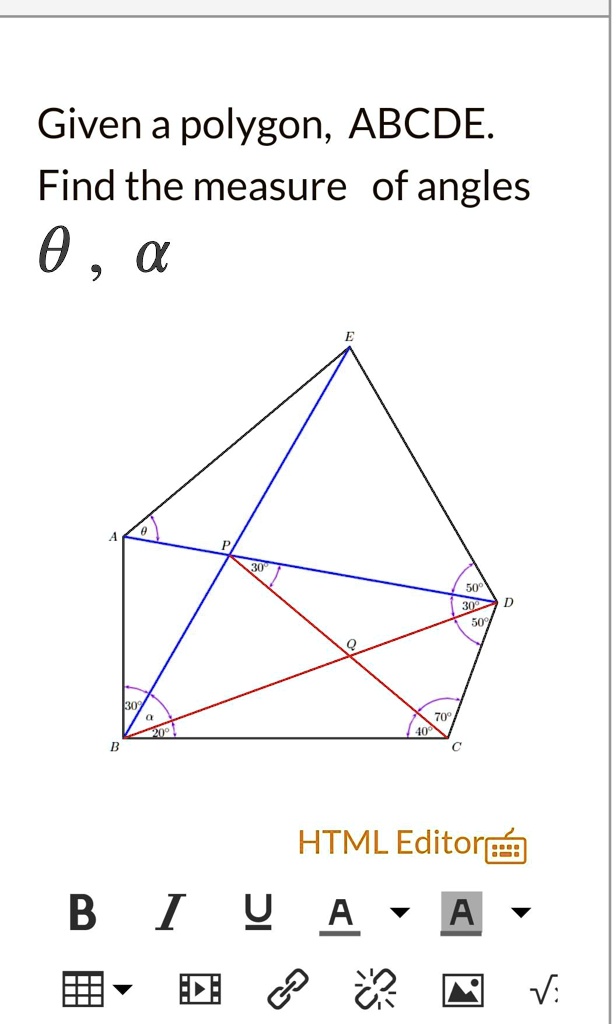 SOLVED: Given a polygon, ABCDE: Find the measure of angles 0Â°, 30Â ...