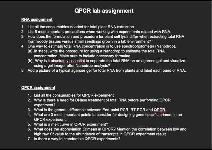 RNA assignment QPCR lab assignment 1. List all the consumables needed ...