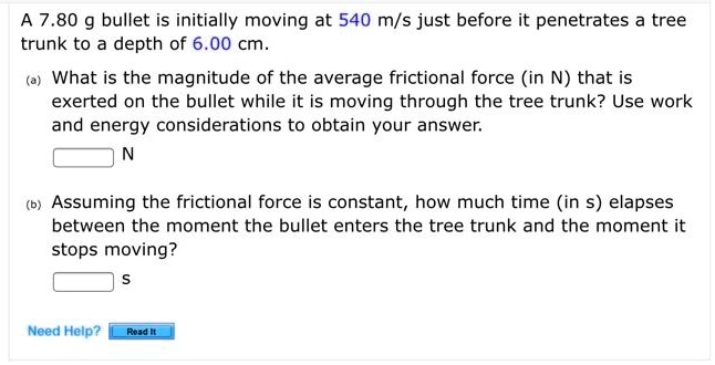 SOLVED: A 7.80 g bullet is initially moving at 540 m/s just before it ...