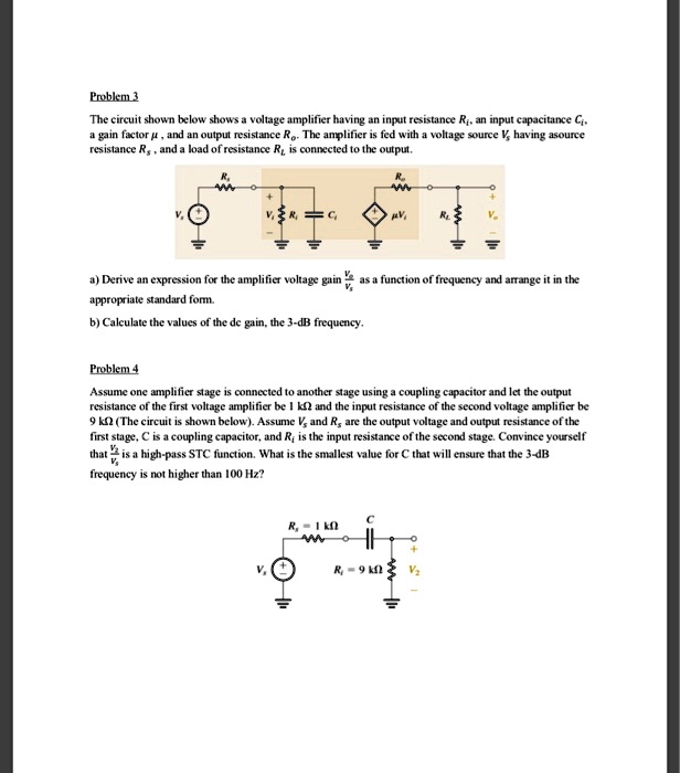 SOLVED: Problem 3: The circuit shown below depicts a voltage amplifier ...